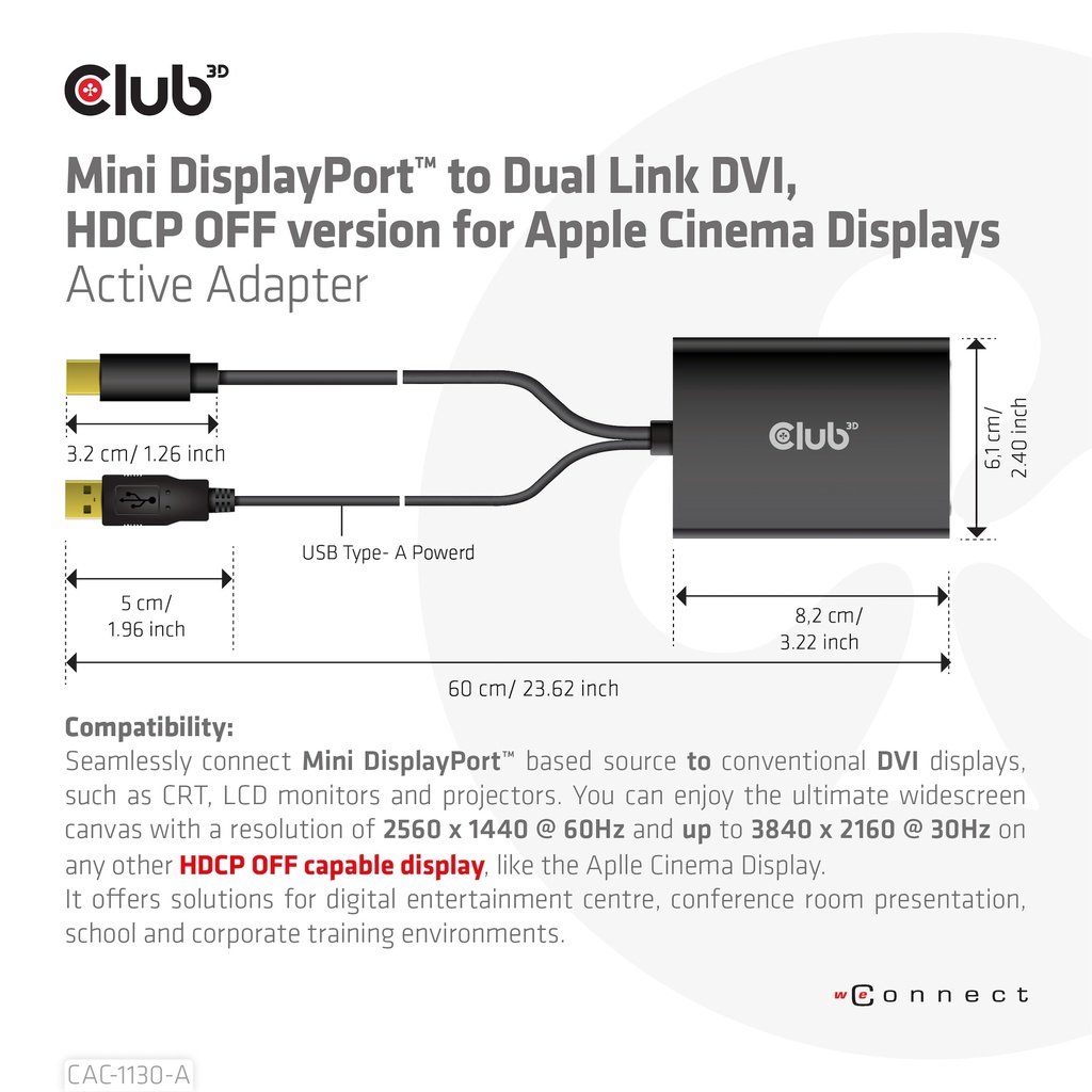 Mini DisplayPort™ to Dual Link DVI, HDCP OFF version for Apple Cinema Displays Active Adapter